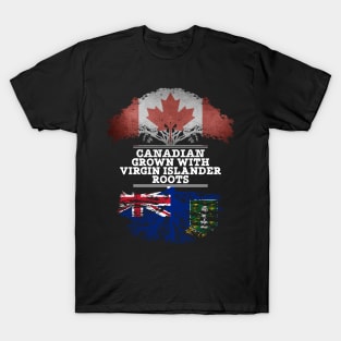 Canadian Grown With Virgin Islander Roots - Gift for Virgin Islander With Roots From British Virgin Islands T-Shirt